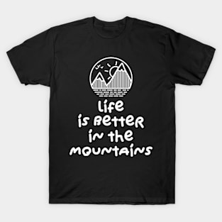 LIFE IS BETTER IN THE MOUNTAINS Minimalist Mountain Sunset Cirle Design With Birds Flying Over T-Shirt